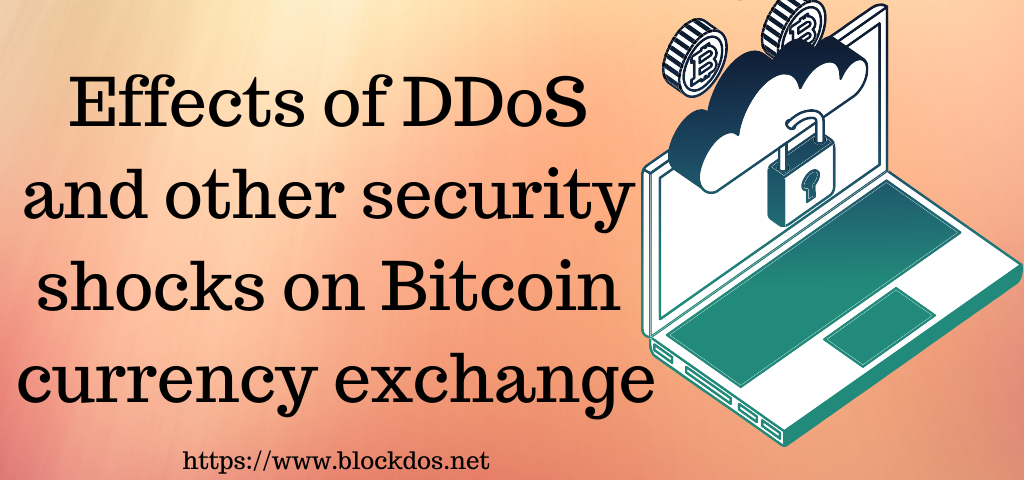 Effects of DDoS and other security shocks on Bitcoin currency exchange